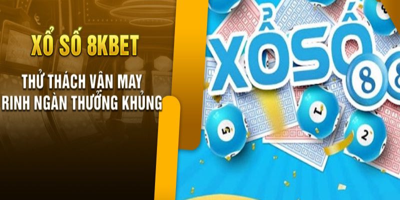 Xổ số 8kbet