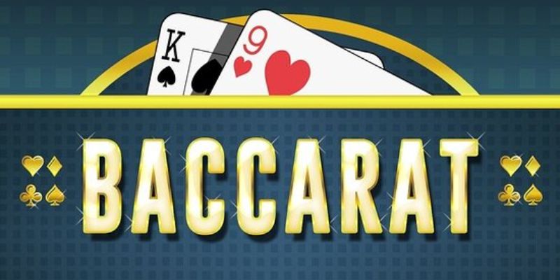 Tổng quan nhất về game bài Baccarat 8kbet